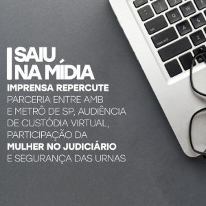 SAIU NA MÍDIA: Segurança das urnas eletrônicas, audiência de custódia virtual e Sinal Vermelho são destaques na imprensa nacional