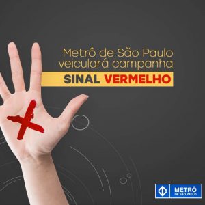 Metrô de São Paulo irá aderir à campanha Sinal Vermelho