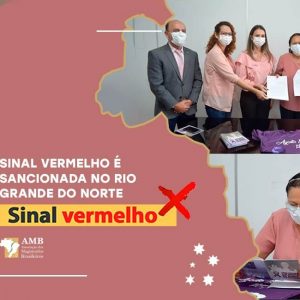 Campanha Sinal Vermelho é sancionada no Rio Grande do Norte
